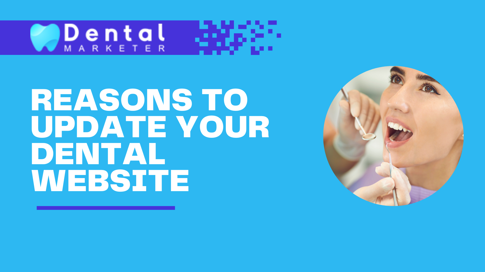 Reasons To Update Your Dental Website