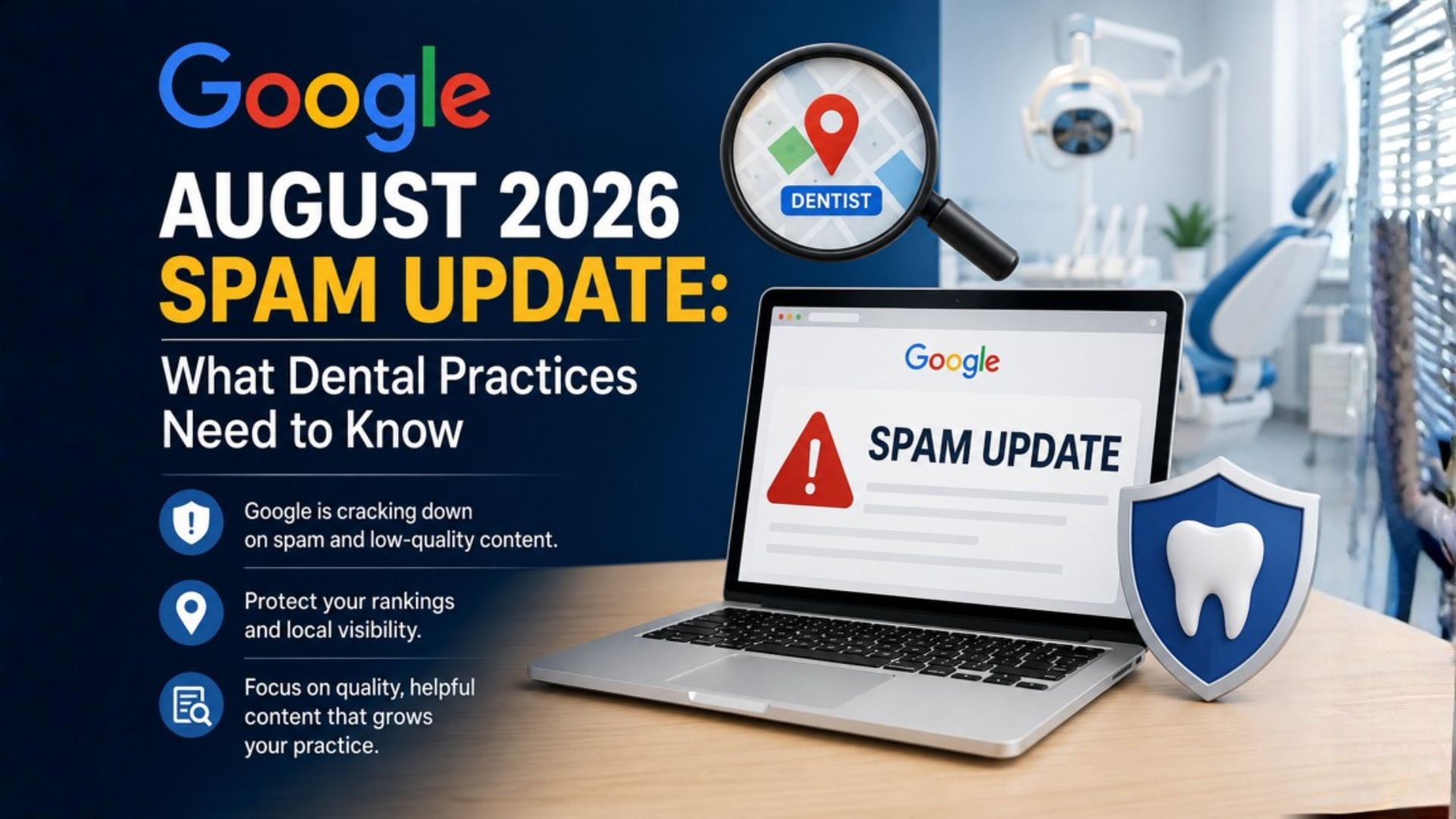 Google August 2026 Spam Update For Dental Practices